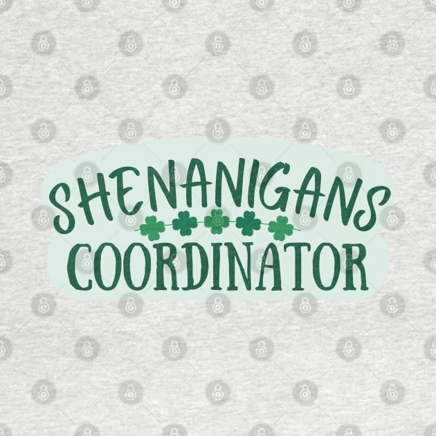 Shenanigans Coordinator by Stylish Dzign